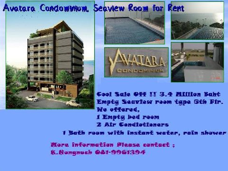 Cool Sale off !!!  3.4 million baht  for seaview empty room at 5th floor Avatara Condomini