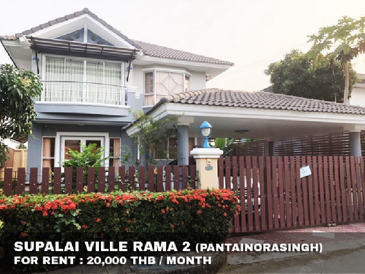 () FOR RENT SUPALAI VILLE RAMA 2 / 3 beds 3 baths / 65 Sqw.**20,000** Fully Furnished 