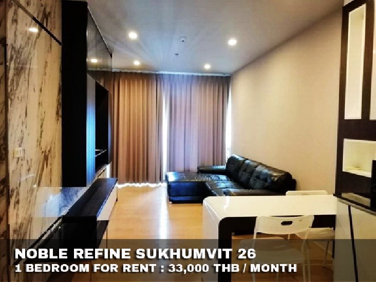 () FOR RENT NOBLE REFINE SUKHUMVIT 26 / 1 bedroom / 52 Sqm.**33,000** High Floor. 