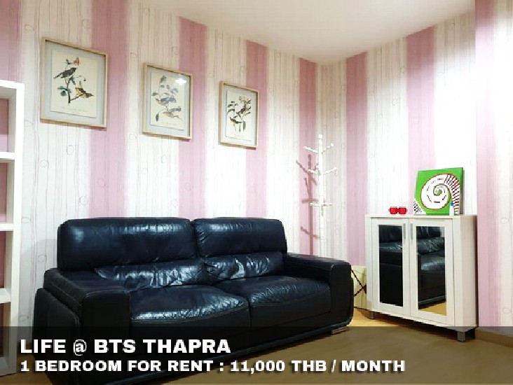 () FOR RENT LIFE AT BTS THAPRA / 1 bedroom / 42 Sqm.**11,000** Fully Furnished. 