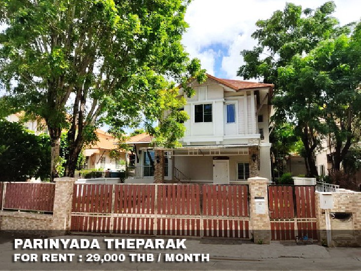 () FOR RENT PARINYADA THEPARAK / 3 beds 3 baths / 100 Sqw.**29,000** Newly Renovated. 