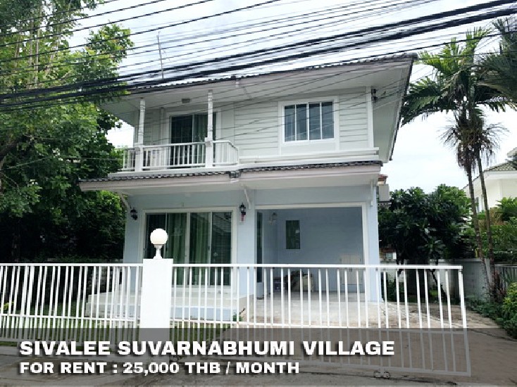 () FOR RENT SIVALEE SUVARNABHUMI / 3 beds 2 baths / 52 Sqw.**25,000** Fully Furnished.