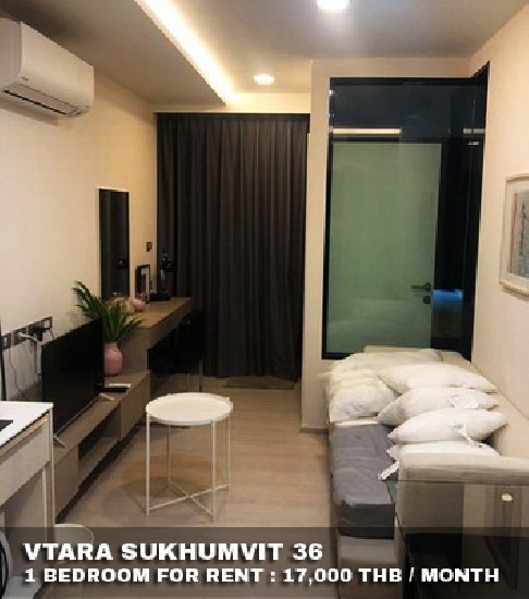 () FOR RENT VTARA SUKHUMVIT 36 / 1 bedroom / 30 Sqm.**17,000** Cozy Decorated.