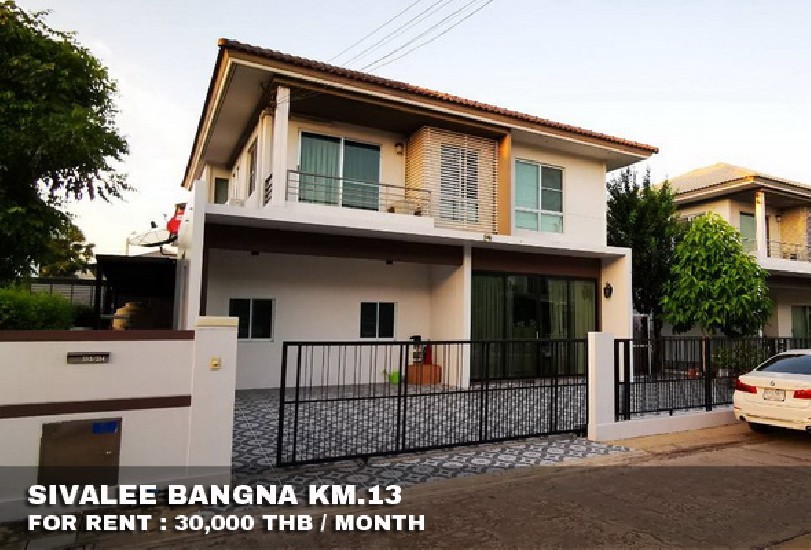 () FOR RENT SIVALEE BANGNA KM.13 / 4 beds 3 baths / 62 Sqw.**30,000** 