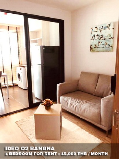 () FOR RENT IDEO O2 BANGNA / 1 bedroom / 32 Sqm.**15,000** Fully Furnished. High Floor