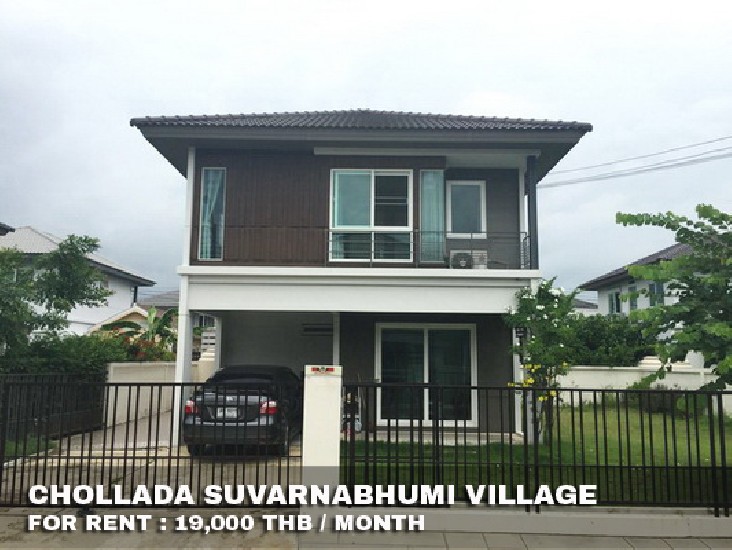 () FOR RENT CHOLLADA SUVARNABHUMI / 3 beds 2 baths / 63 Sqw.**19,000** Fully Furnished