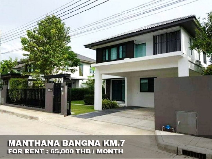() FOR RENT MANTHANA BANGNA KM.7 / 3 beds 3 baths / 70 Sqw.**65,000** Fully Furnished.