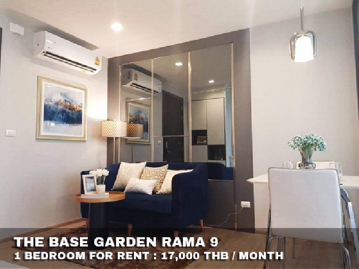 () FOR RENT THE BASE GARDEN RAMA 9 / 1 bedroom / 33 Sqm.**17,000** 