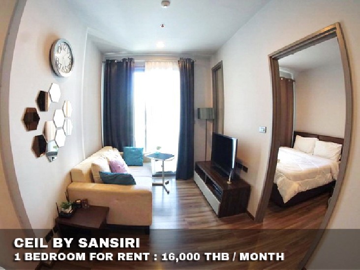 () FOR RENT CEIL BY SANSIRI / 1 bedroom / 30 Sqm.**16,000** Fully Furnished. 