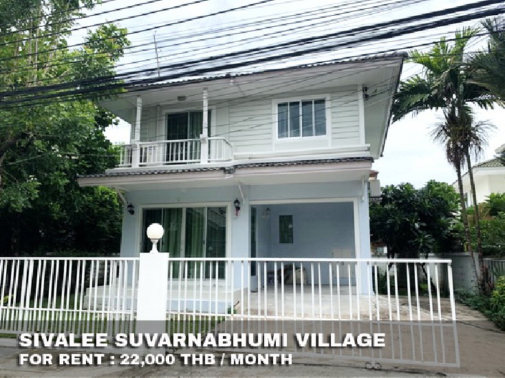 () FOR RENT SIVALEE SUVARNABHUMI / 3 beds 2 baths / 52 Sqw.**22,000** Fully Furnished.