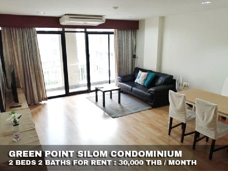 () FOR RENT GREEN POINT SILOM / 2 beds 2 baths / 73 Sqm.**30,000** Fully Furnished. 