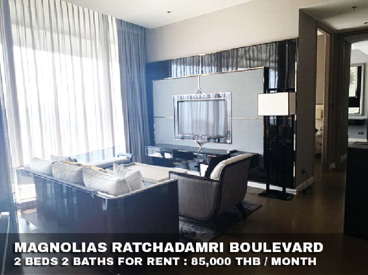 () FOR RENT MAGNOLIAS RATCHADAMRI BOULEVARD / 2 beds 2 baths / 84 Sqm.**85,000**
