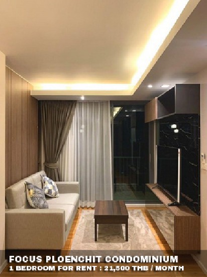 () FOR RENT FOCUS PLOENCHIT / 1 bedroom / 48 Sqm.**21,500** Fully Furnished. 