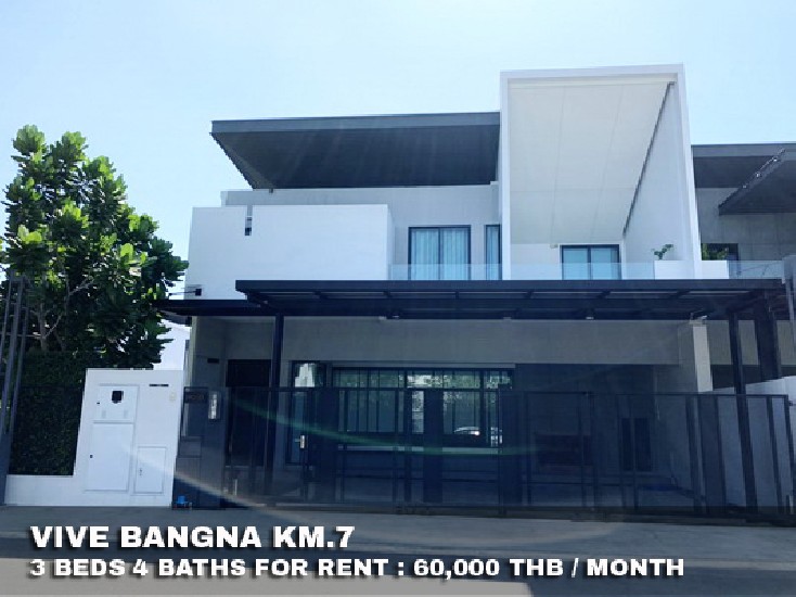 () FOR RENT VIVE BANGNA KM.7 / 3 beds 4 baths / 45 Sqw.**60,000** Fully Furnished 