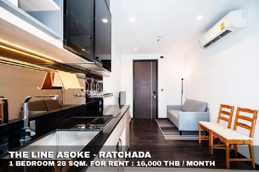 () FOR RENT THE LINE ASOKE - RATCHADA / 1 bedroom / 28 Sqm.**16,000** Fully Furnished.