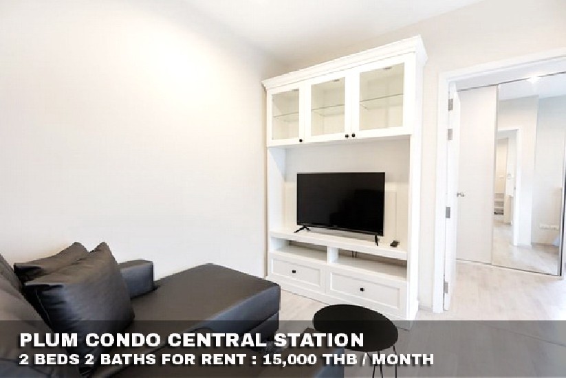 () FOR RENT PLUM CONDO CENTRAL STATION / 2 beds 2 baths / 48 Sqm.**15,000** 
