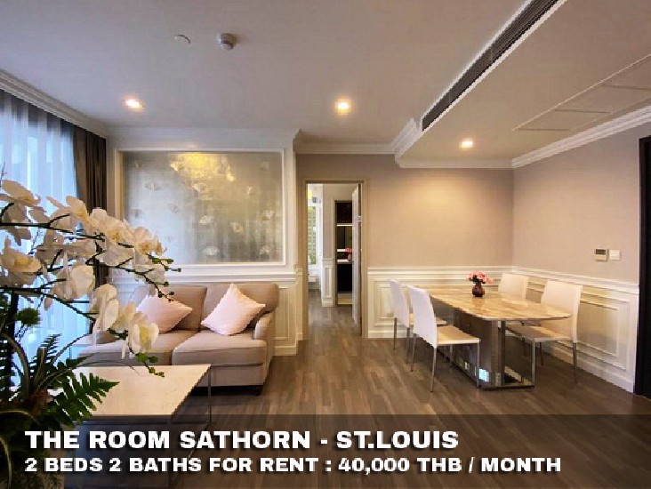 () FOR RENT THE ROOM SATHORN - ST.LOUIS / 2 beds 2 baths / 70 Sqm.**40,000** 