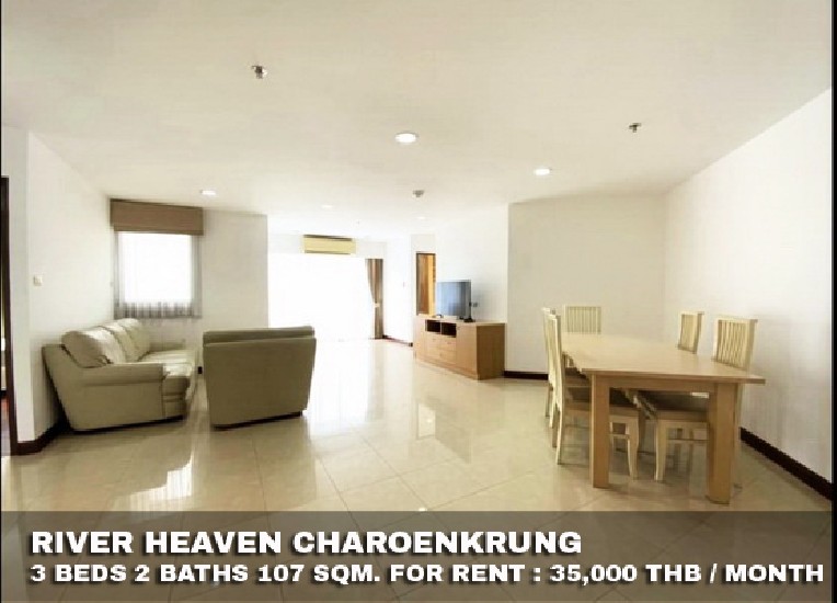 () FOR RENT RIVER HEAVEN CHAROENKRUNG / 3 beds 2 baths / 107 Sqm.**35,000** 