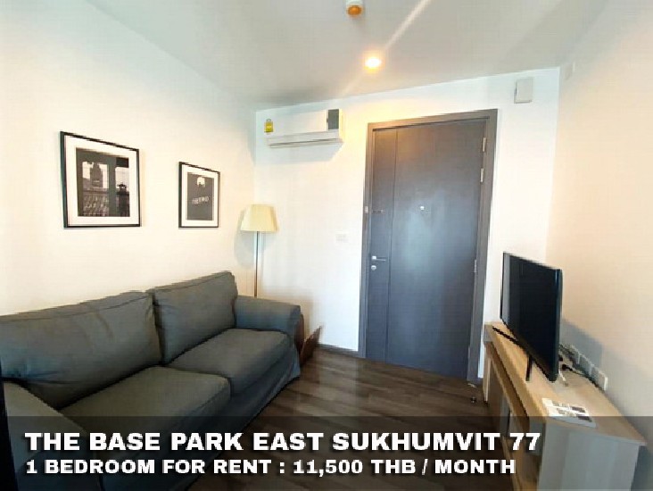 () FOR RENT THE BASE PARK EAST SUKHUMVIT 77 / 1 bedroom / 30 Sqm.**11,500** 