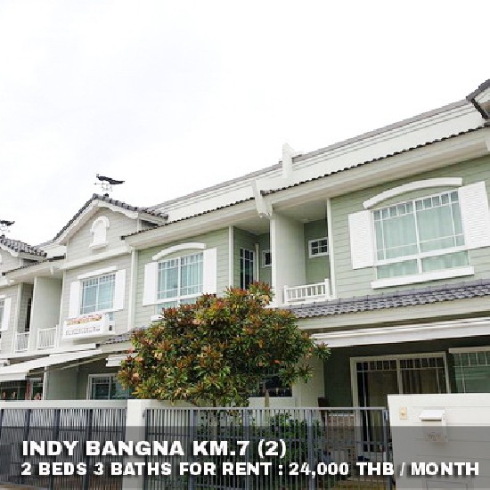 () FOR RENT INDY BANGNA KM.7 (2) / 2 beds 3 baths / 19 Sqw.**24,000** Fully furnished 