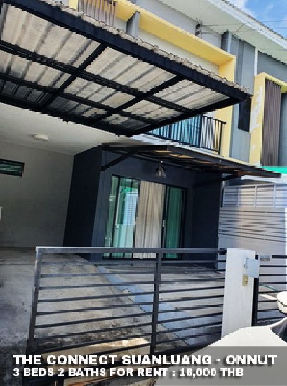 () FOR RENT THE CONNECT 27 SUANLUANG - ONNUT / 3 beds 2 baths / 18 Sqw.**16,000**