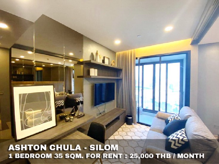 () FOR RENT ASHTON CHULA - SILOM / 1 bedroom / 35 Sqm.**25,000** High Floor. 