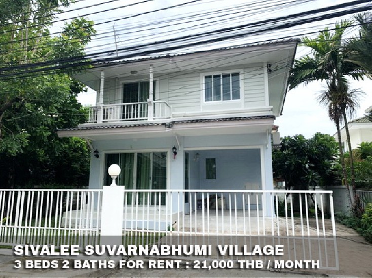 () FOR RENT SIVALEE SUVARNABHUMI / 3 beds 2 baths / 52 Sqw.**21,000** Fully Furnished.