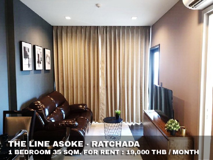 () FOR RENT THE LINE ASOKE - RATCHADA / 1 bedroom / 35 Sqm.**19,000** Modern Decorated