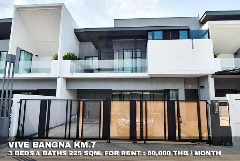 () FOR RENT VIVE BANGNA KM.7 / 3 beds 4 baths / 225 Sqm.**80,000** Fully Furnished. 
