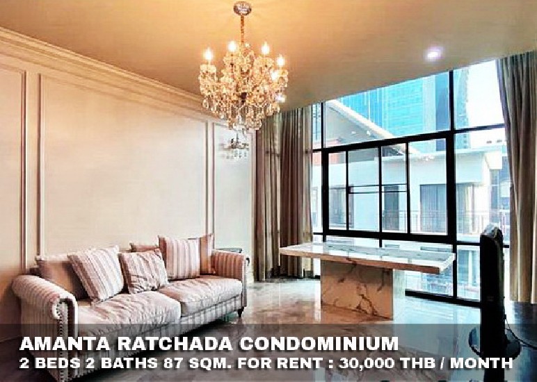 () FOR RENT AMANTA RATCHADA CONDOMINIUM / 2 beds 2 baths / 87 Sqm.**30,000** 