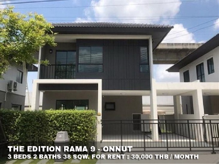 () FOR RENT THE EDITION RAMA 9 - ONNUT / 3 beds 2 baths / 38 Sqw.**30,000** 