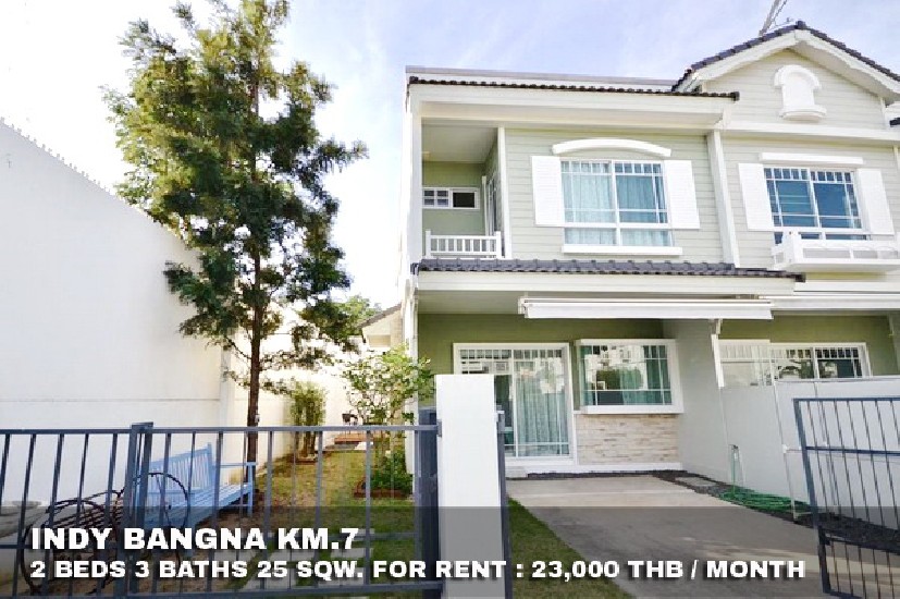 () FOR RENT INDY BANGNA KM.7 / 2 beds 3 baths / 25 Sqw. **23,000** Corner townhouse