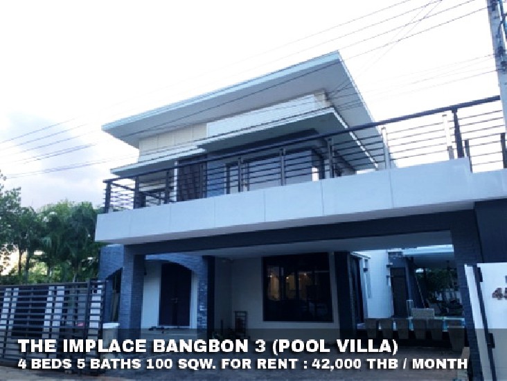 () FOR RENT THE IMPLACE BANGBON 3 / 4 beds 5 baths / 100 Sqw. **42,000** 
