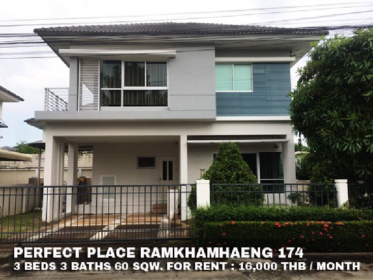 () FOR RENT PERFECT PLACE RAMKHAMHAENG 174 / 3 beds 3 baths / 60 Sqw. **16,000** 