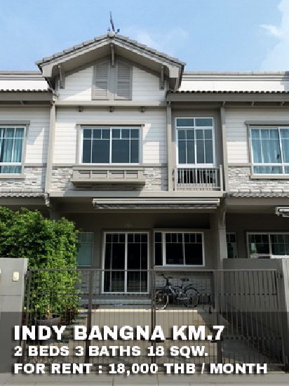 () FOR RENT INDY BANGNA KM.7 / 2 beds 3 baths / 18 Sqw. **18,000** Fully furnished .