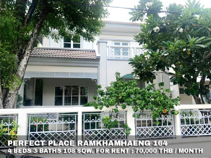 () FOR RENT PERFECT PLACE RAMKHAMHAENG 164 / 4 beds 3 baths / 108 Sqw. **70,000**