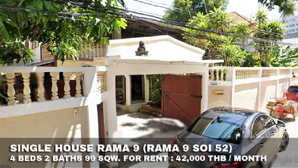 () FOR RENT SINGLE HOUSE RAMA 9 / 4 beds 2 baths / 99 Sqw. **42,000** 