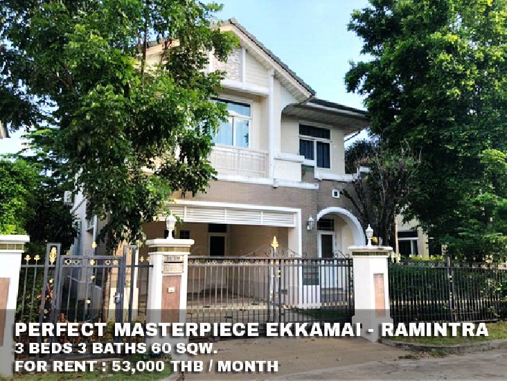 () FOR RENT PERFECT MASTERPIECE EKKAMAI - RAMINTRA / 3 beds 3 baths /  **53,000**