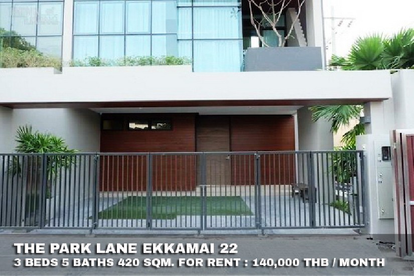 () FOR RENT THE PARK LANE EKKAMAI 22 / 3 beds 5 baths / 39 Sqw. **140,000** 