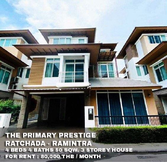 () FOR RENT THE PRIMARY PRESTIGE RATCHADA - RAMINTRA / 4 beds 4 baths / **80,000**