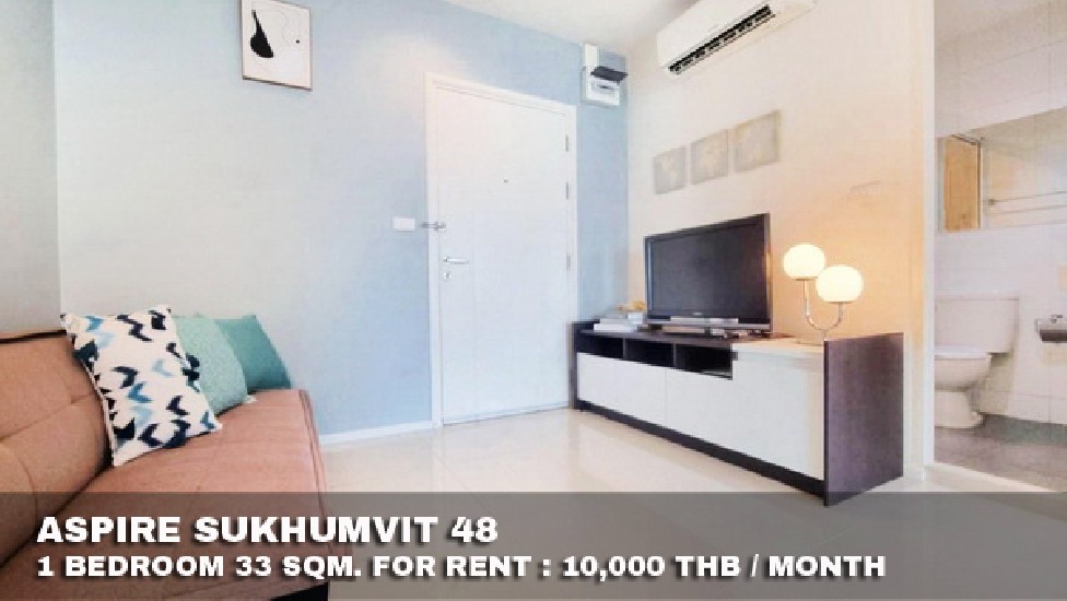 () FOR RENT ASPIRE SUKHUMVIT 48 / 1 bedroom / 33 Sqm. **10,000** Fully furnished 