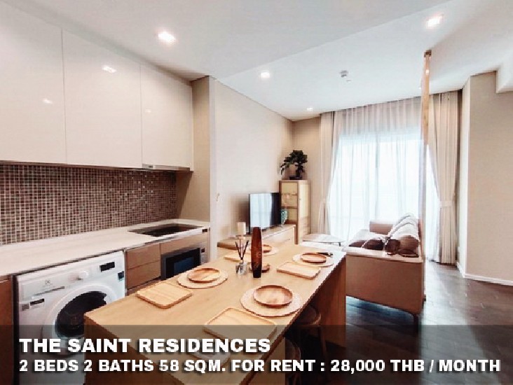 () FOR RENT THE SAINT RESIDENCES / 2 beds 2 baths / 58 Sqm. **28,000**