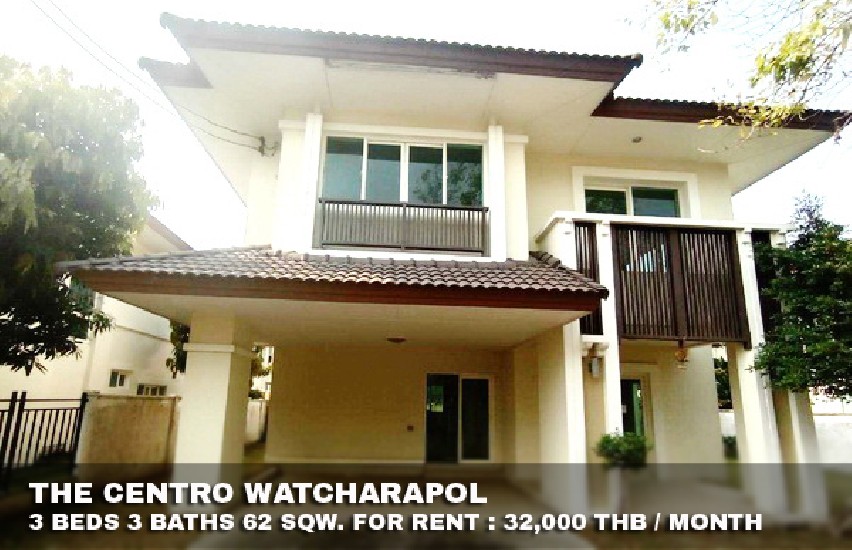 () FOR RENT THE CENTRO WATCHARAPOL / 3 beds 3 baths / 62 Sqw. **32,000** 
