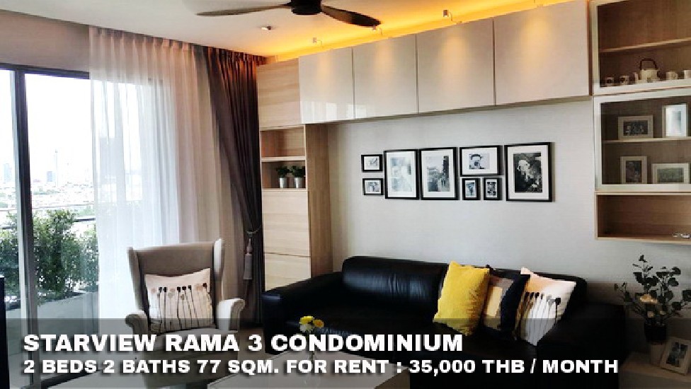 () FOR RENT STARVIEW RAMA 3 CONDOMINIUM / 2 beds 2 baths / 77 Sqm. **35,000** 