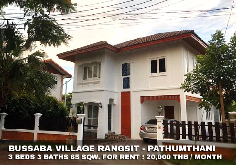 () FOR RENT BUSSABA RANGSIT - PATHUMTHANI / 3 beds 3 baths / 65 Sqw. **20,000** 