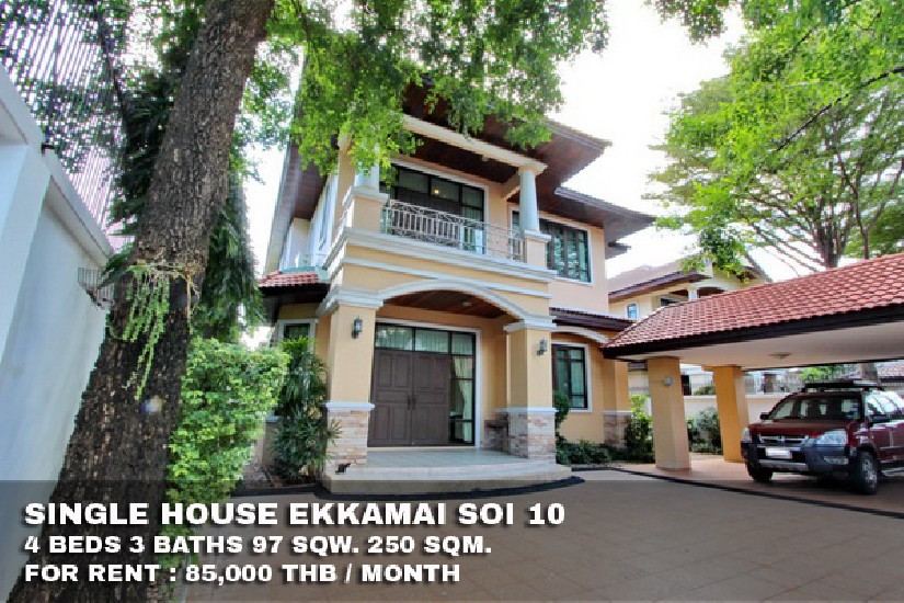 () FOR RENT SINGLE HOUSE EKKAMAI SOI 10 / 4 beds 3 baths / 97 Sqw. **85,000** 