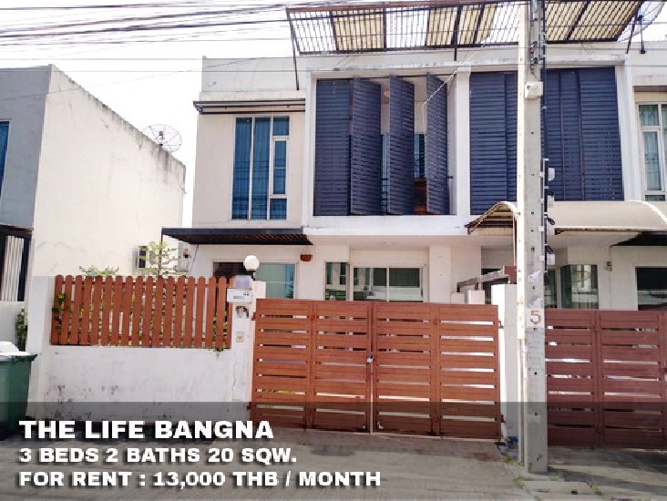 () FOR RENT THE LIFE BANGNA / 3 beds 2 baths / 20 Sqw. **13,000** 