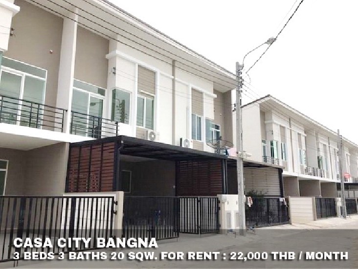 () FOR RENT CASA CITY BANGNA / 3 beds 3 baths / 20 Sqw. **22,000** Fully furnished 