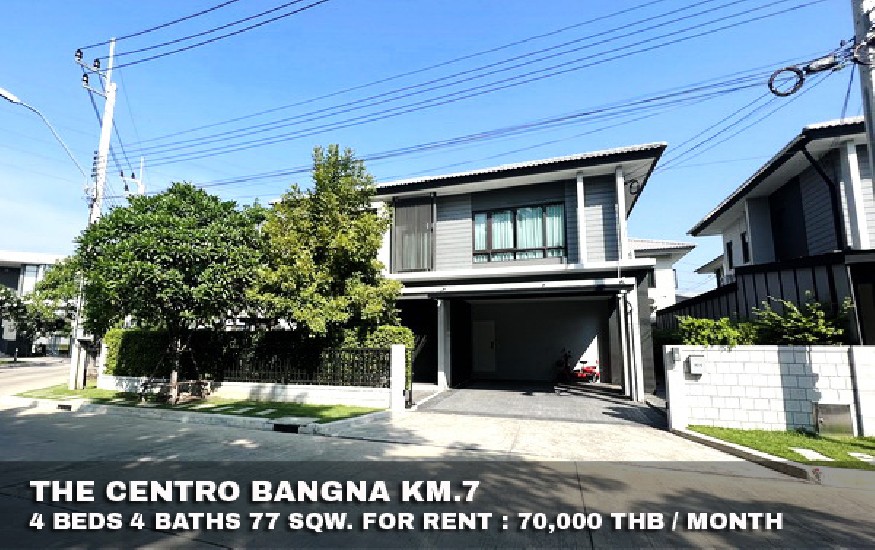 () FOR RENT THE CENTRO BANGNA KM.7 / 4 beds 4 baths / 77 Sqw. **70,000**