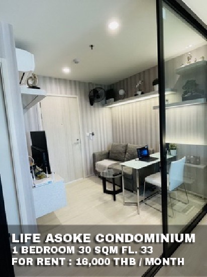 () FOR RENT LIFE ASOKE CONDOMINIUM / 1 bedroom / 30 Sqm. **16,000* Fully furnished 